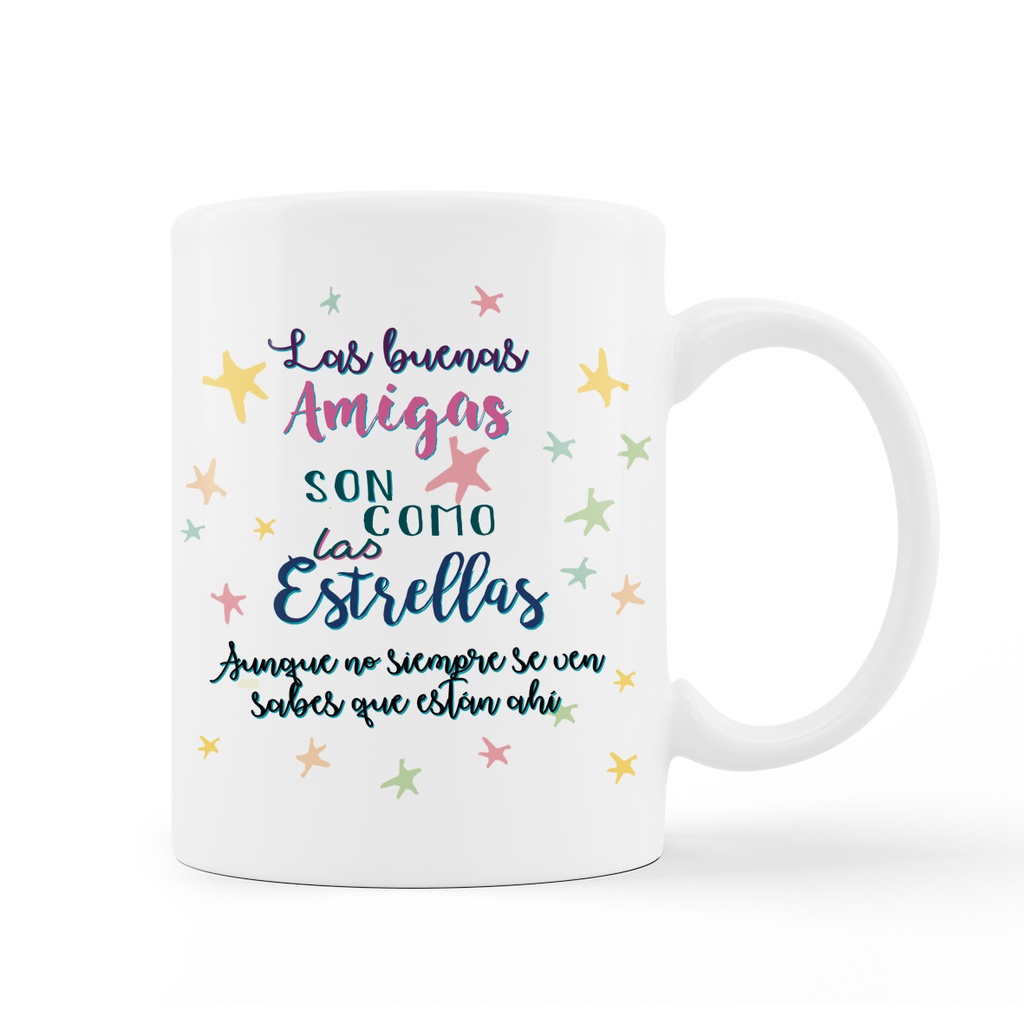 Taza Positiva "Las buenas amigas son como las estrellas"