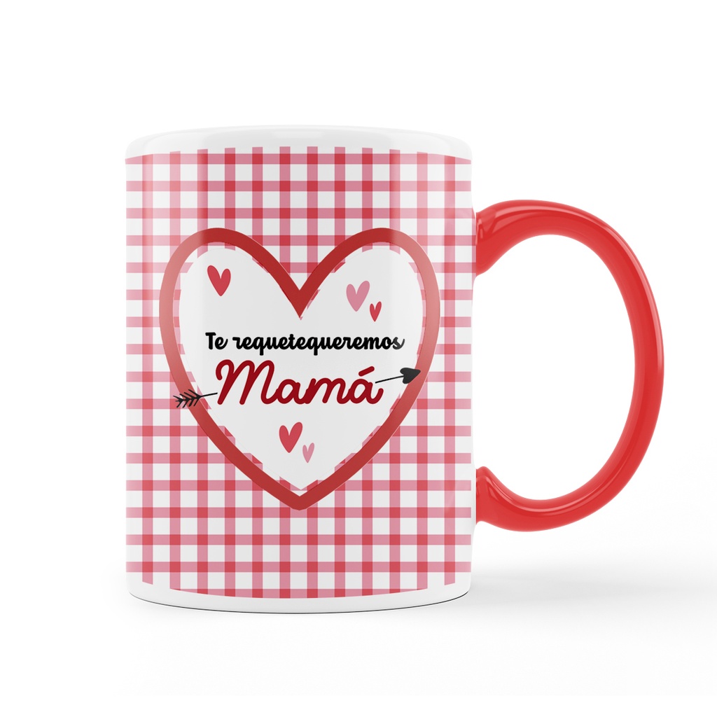 Taza Roja "Te requetequeremos mamá"