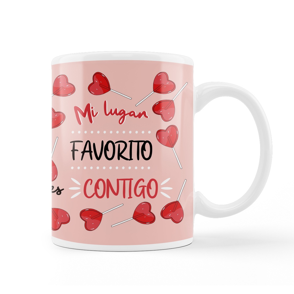 Taza Amor "Mi Lugar Favorito Es Contigo"