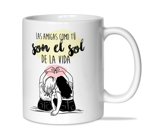 [T6884] Taza "Las amigas como tú son el sol de la vida" - L'Informal